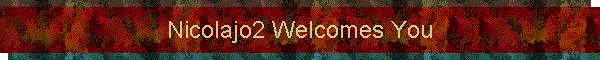 Nicolajo2 Welcomes You